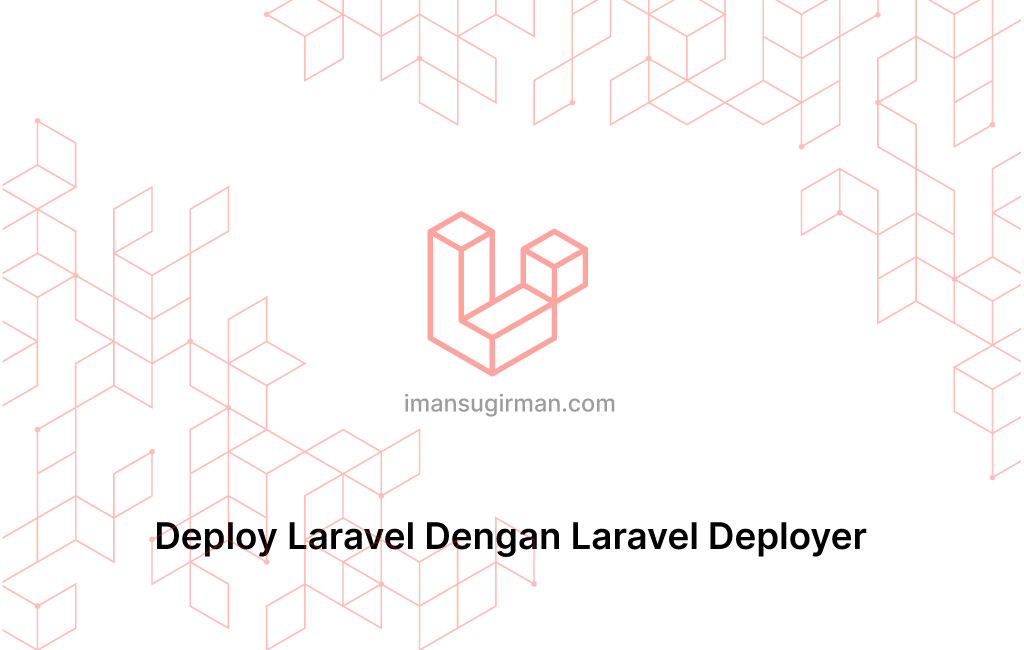 Deploy Laravel Dengan Laravel Deployer