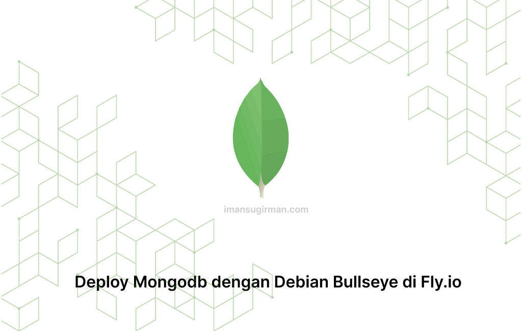 Deploy Mongodb dengan Debian Bullseye di Fly.io